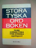 Stora tyska ordboken : [70.000 svensk-tyska, tysk-svenska uppslagsord]