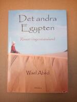 Det andra Egypten : resor i ingenmansland