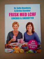 Frisk med LCHF  : luncher och sm&aring;r&auml;tter
