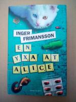 En yxa &aring;t Alice