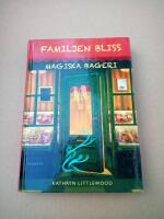 Familjen Bliss magiska bageri