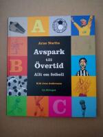 Avspark till &ouml;vertid - Allt om fotboll / L&auml;ttl&auml;st