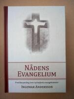 N&aring;dens evangelium : predikningar &ouml;ver kyrko&aring;rets evangelietexter