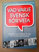 Vad varje svensk b&ouml;r veta