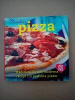 Uts&ouml;kt pizza : [traditionella och moderna recept till perfekta pizzor