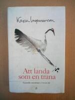 Att landa som en trana