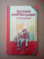 Vad h&auml;nde med Pelles pappa?