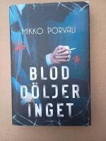 Blod d&ouml;ljer inget