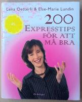 200 expresstips f&ouml;r att m&aring; bra