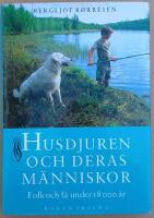 Husdjuren och deras m&auml;nniskor : folk och f&auml; under 18000 &aring;r