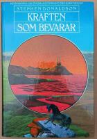 Kraften som bevarar : Kr&ouml;nikorna om Thomas Covenant, den klentrogne
