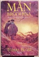 M&aring;nbr&ouml;derna : romantisk ber&auml;ttelse fr&aring;n Karl Johans tid