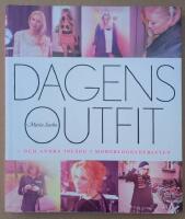 Dagens Outfit : och andra inl&auml;gg i modebloggsdebatten
