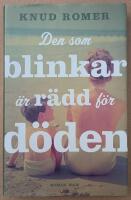 Den som blinkar &auml;r r&auml;dd f&ouml;r d&ouml;den