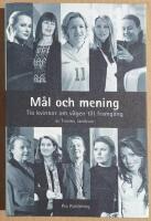 M&aring;l och mening : tio kvinnor om v&auml;gen till framg&aring;ng
