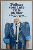 Pojken som inte ville bli stor : om Peter Pan-syndromet