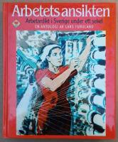 Arbetets ansikten : arbetardikt i Sverige under ett sekel : en antologi