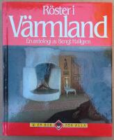 R&ouml;ster i V&auml;rmland : en antologi