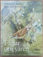 F&aring;glar om v&aring;ren : v&aring;ra vanligaste flyttf&aring;glar mellan mars och midsommar