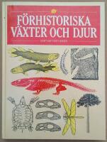 F&ouml;rhistoriska v&auml;xter och djur
