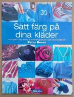 S&auml;tt f&auml;rg p&aring; dina kl&auml;der