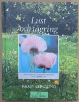 Lust och f&auml;gring : tr&auml;dg&aring;rdsm&auml;nniskors dr&ouml;mmar och verklighet