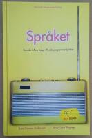 Spr&aring;ket : svenska folkets fr&aring;gor till radioprogrammet Spr&aring;ket