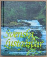 Svenska lustg&aring;rdar : fr&aring;n Sk&aring;nes bokskogar i s&ouml;der till "landet ovan skogsgr&auml;nsen" i norr