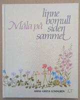 M&aring;la p&aring; linne, bomull, siden, sammet