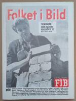 Folket i bild : tidningen som var en folkr&ouml;relse : BOK 1: 1934 - 1949