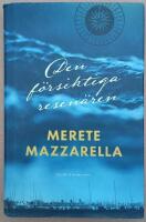 Den f&ouml;rsiktiga resen&auml;ren