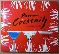 Passion : cocktails : Lajla Johanssons 200 b&auml;sta recept