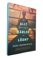 &Auml;r allt jag l&auml;rt mig om k&auml;rlek en l&ouml;gn?