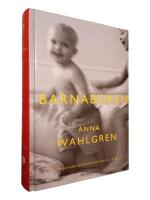 Nya Barnaboken : barnav&aring;rd, barnuppfostran, 0-16 &aring;r