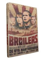 Broilers : de nya makthavarna och det samh&auml;lle som formade dem