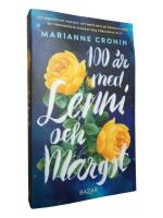 100 &aring;r med Lenni och Margot