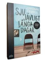 Sju j&auml;vligt l&aring;nga dagar