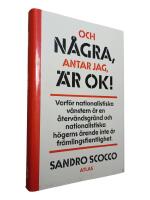 Och n&aring;gra, antar jag, &auml;r ok!