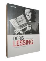 Doris Lessing : en f&ouml;rfattare i v&aring;r tid