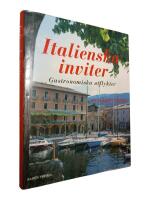 Italienska inviter : gastronomiska utflykter med Siv och Key L Nilson