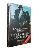 Trollkarlen fr&aring;n Lublin : roman