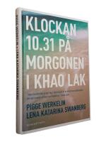 Klockan 10.31 p&aring; morgonen i Khao Lak