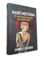 Marionetterna : en ber&auml;ttelse om v&auml;rlden som politisk teater