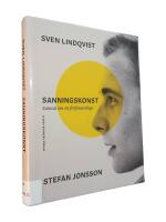 Sanningskonst - samtal om ett f&ouml;rfattarskap