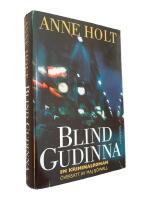 Blind gudinna - en kriminalroman