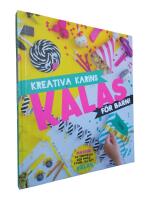 Kreativa Karins kalas f&ouml;r barn! : [massor av tokroliga och enkla pyssel till ditt kalas]