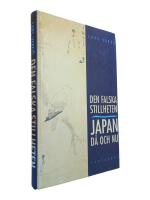 Den falska stillheten : Japan d&aring; och nu