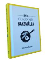 Lilla boken om baksm&auml;lla