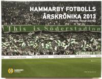 Hammarby Fotbolls &Aring;rskr&ouml;nika 2013 - minnen, missar & m&aring;l