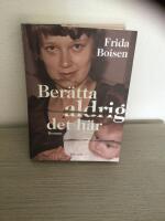 Ber&auml;tta aldrig det h&auml;r